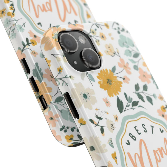 Floral Tough Phone Case - Best Mom Ever - PC008