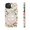 Floral Tough Phone Case - Best Mom Ever Design - PC026