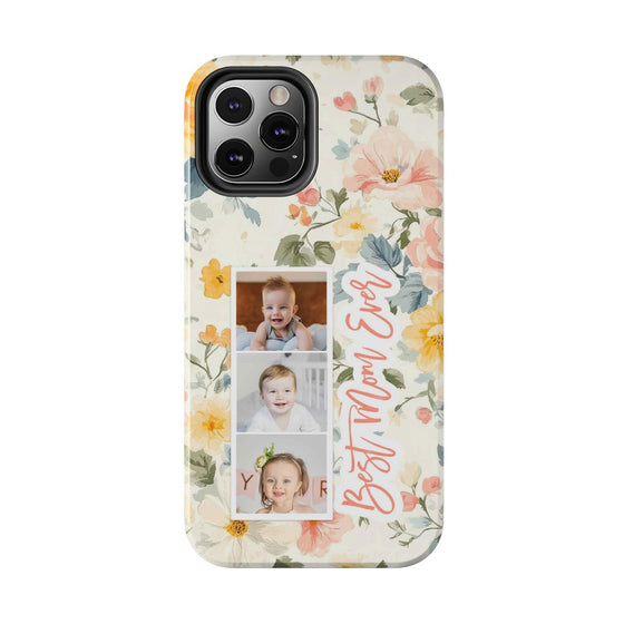 Personalized Floral Tough Phone Case - Best Mom Ever - PC012