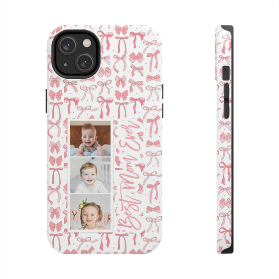 Custom Tough Phone Case - Best Mom Ever with Pink Bows - PC016