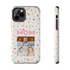 Floral Mom Photo Tough Phone Case - Durable Protection for Loving Mothers - PC027