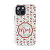 Best Mom Ever Cherry Pattern Tough Phone Case - PC022