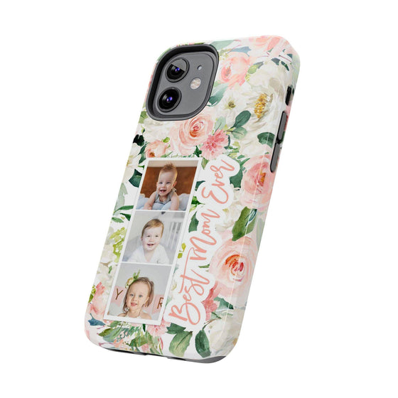 Custom Floral Tough Phone Case - Best Mom Ever - PC024