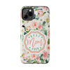 Floral Tough Phone Case - Best Mom Ever Design - PC026