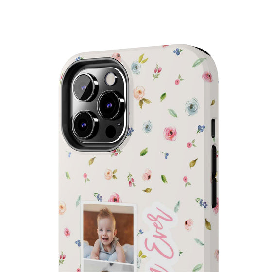 Floral Best Mom Ever Phone Case - Personalizable Tough Cases for Moms - PC028