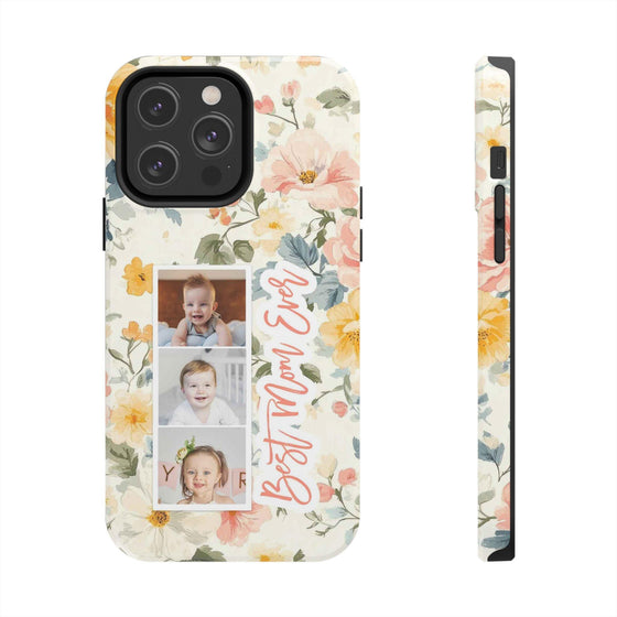 Personalized Floral Tough Phone Case - Best Mom Ever - PC012