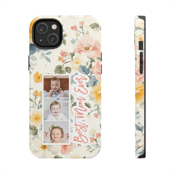 Personalized Floral Tough Phone Case - Best Mom Ever - PC012