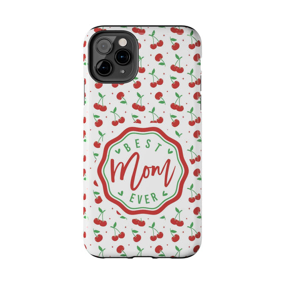 Best Mom Ever Cherry Pattern Tough Phone Case - PC022