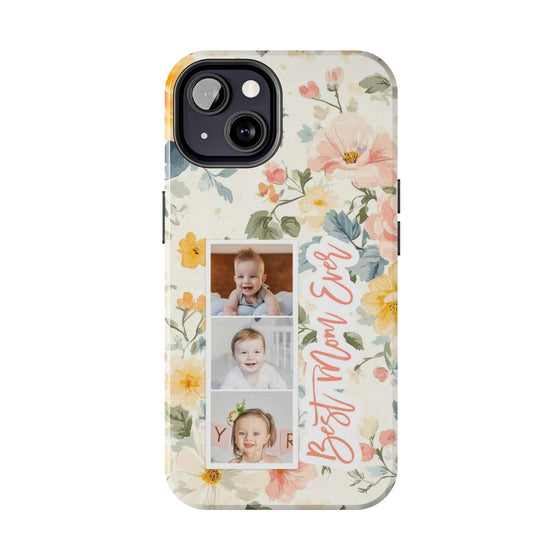 Personalized Floral Tough Phone Case - Best Mom Ever - PC012