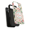 Floral Tough Phone Case - Best Mom Ever Design - PC026