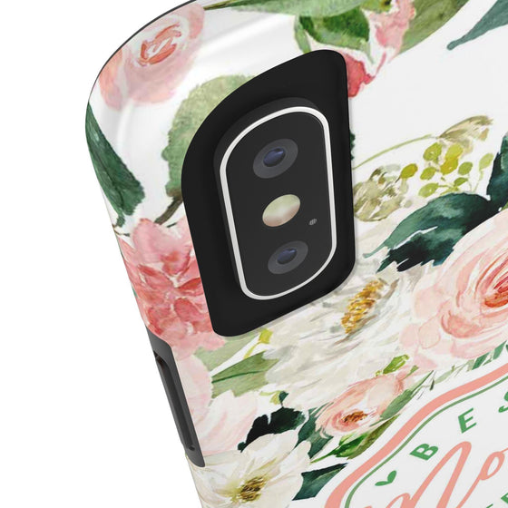 Floral Tough Phone Case - Best Mom Ever Design - PC026