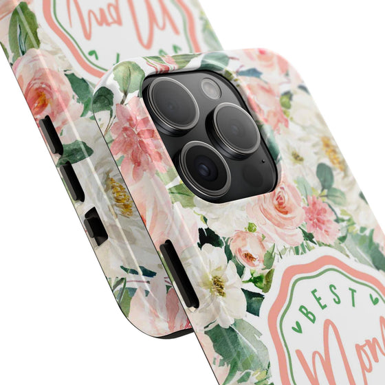 Floral Tough Phone Case - Best Mom Ever Design - PC026