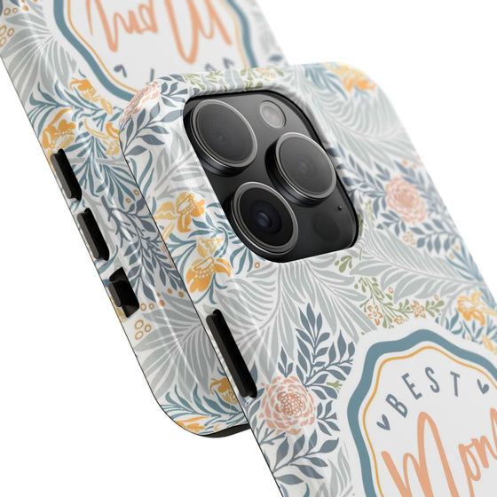Floral Tough Phone Case for Best Mom Ever - PC004