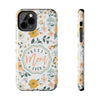 Floral Tough Phone Case - Best Mom Ever - PC008