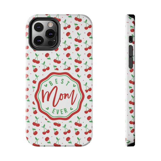 Best Mom Ever Cherry Pattern Tough Phone Case - PC022