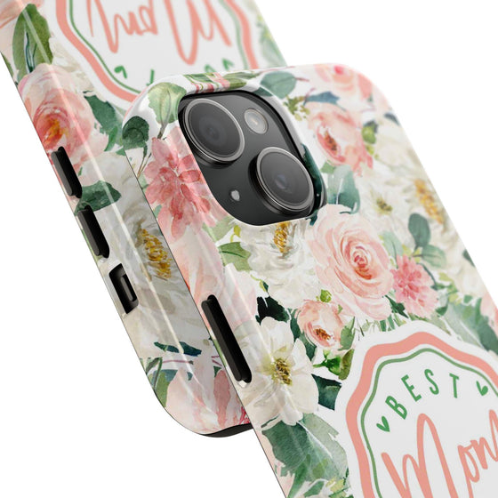 Floral Tough Phone Case - Best Mom Ever Design - PC026