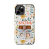 Customized Floral Photo Tough Phone Case for Mom - PC009
