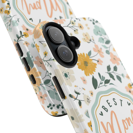 Floral Tough Phone Case - Best Mom Ever - PC008