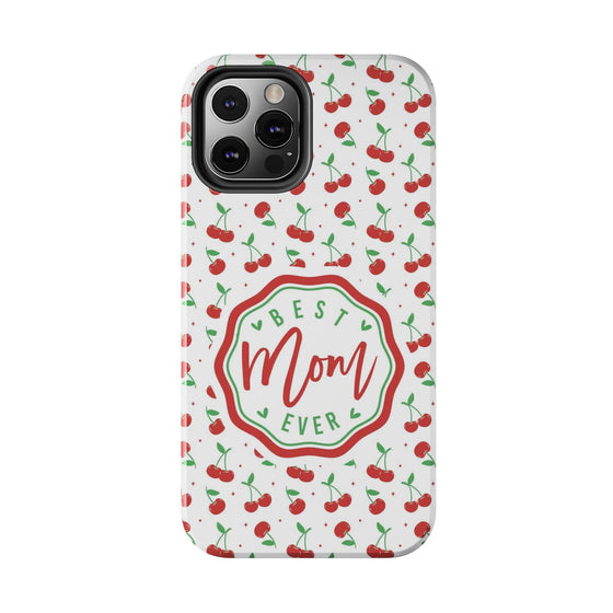 Best Mom Ever Cherry Pattern Tough Phone Case - PC022
