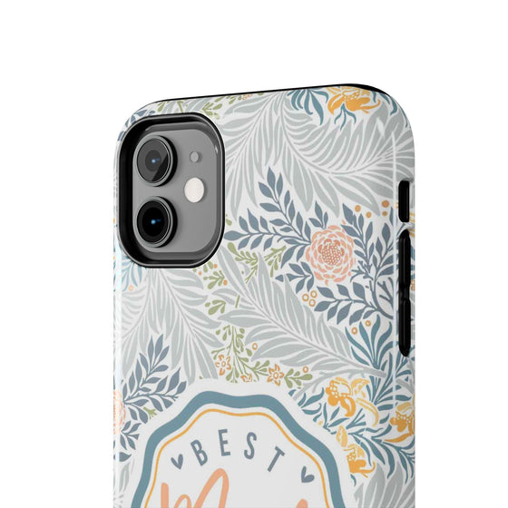Floral Tough Phone Case for Best Mom Ever - PC004