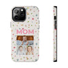 Floral Mom Photo Tough Phone Case - Durable Protection for Loving Mothers - PC027