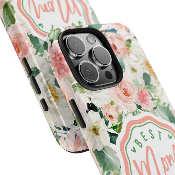 Floral Tough Phone Case - Best Mom Ever Design - PC026