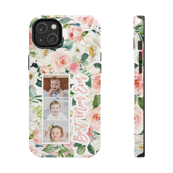 Custom Floral Tough Phone Case - Best Mom Ever - PC024