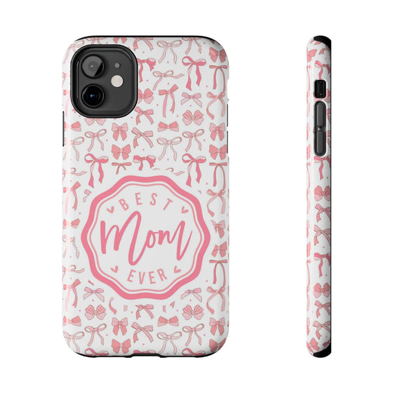 Best Mom Ever Tough Phone Case - Stylish & Durable Gift for Mother's Day - PC018