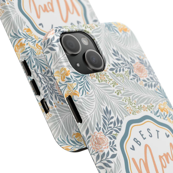 Floral Tough Phone Case for Best Mom Ever - PC004