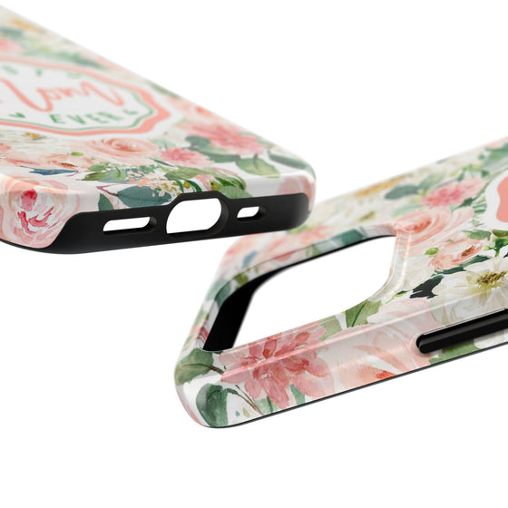 Floral Tough Phone Case - Best Mom Ever Design - PC026