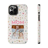 Floral Mom Photo Tough Phone Case - Durable Protection for Loving Mothers - PC027