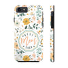 Floral Tough Phone Case - Best Mom Ever - PC008