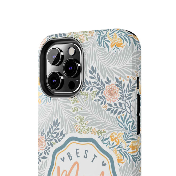 Floral Tough Phone Case for Best Mom Ever - PC004