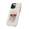 Floral Mom Photo Tough Phone Case - Durable Protection for Loving Mothers - PC027