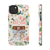 Floral Mom Phone Case with Custom Photo Slots - Perfect Gift for Mother's Day - PC023
