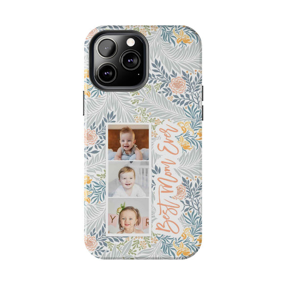 Personalized Tough Phone Case - Best Mom Ever with Floral Design - PC002