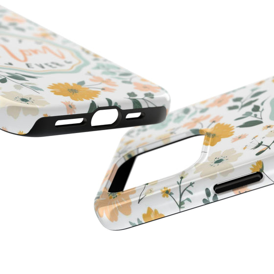 Floral Tough Phone Case - Best Mom Ever - PC008