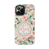 Floral Tough Phone Case - Best Mom Ever Design - PC026