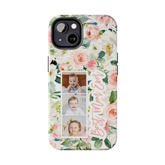 Custom Floral Tough Phone Case - Best Mom Ever - PC024