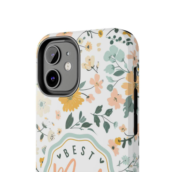 Floral Tough Phone Case - Best Mom Ever - PC008