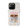 Floral Mom Photo Tough Phone Case - Durable Protection for Loving Mothers - PC027