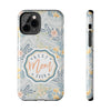 Floral Tough Phone Case for Best Mom Ever - PC004