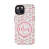 Best Mom Ever Tough Phone Case - Stylish & Durable Gift for Mother's Day - PC018
