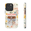 Floral Photo Tough Phone Case for Mom - PC011
