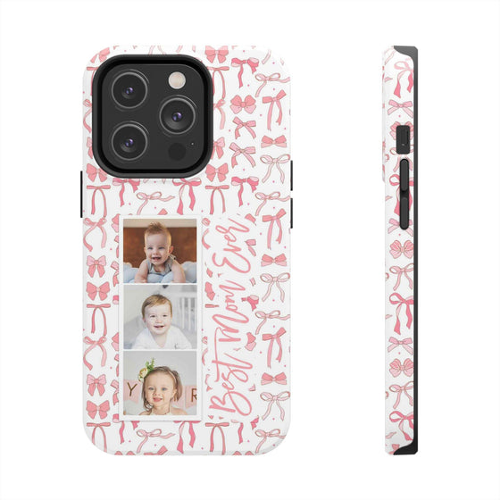 Custom Tough Phone Case - Best Mom Ever with Pink Bows - PC016