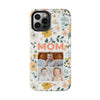 Customized Floral Photo Tough Phone Case for Mom - PC009