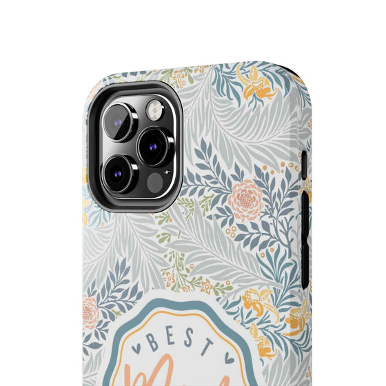 Floral Tough Phone Case for Best Mom Ever - PC004