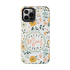 Floral Tough Phone Case - Best Mom Ever - PC008