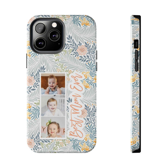 Personalized Tough Phone Case - Best Mom Ever with Floral Design - PC002