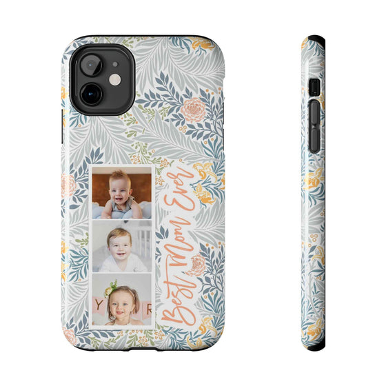 Personalized Tough Phone Case - Best Mom Ever with Floral Design - PC002